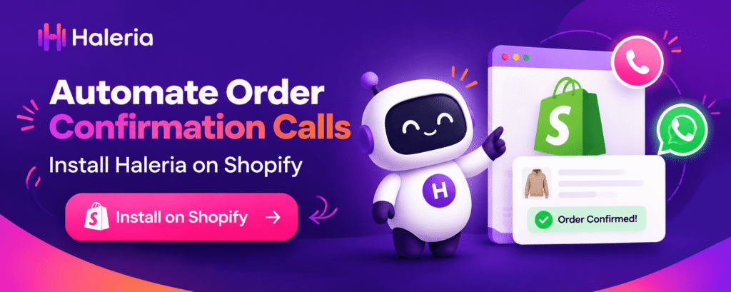 Haleria AI Shopify app for automated order confirmation calls and WhatsApp automation